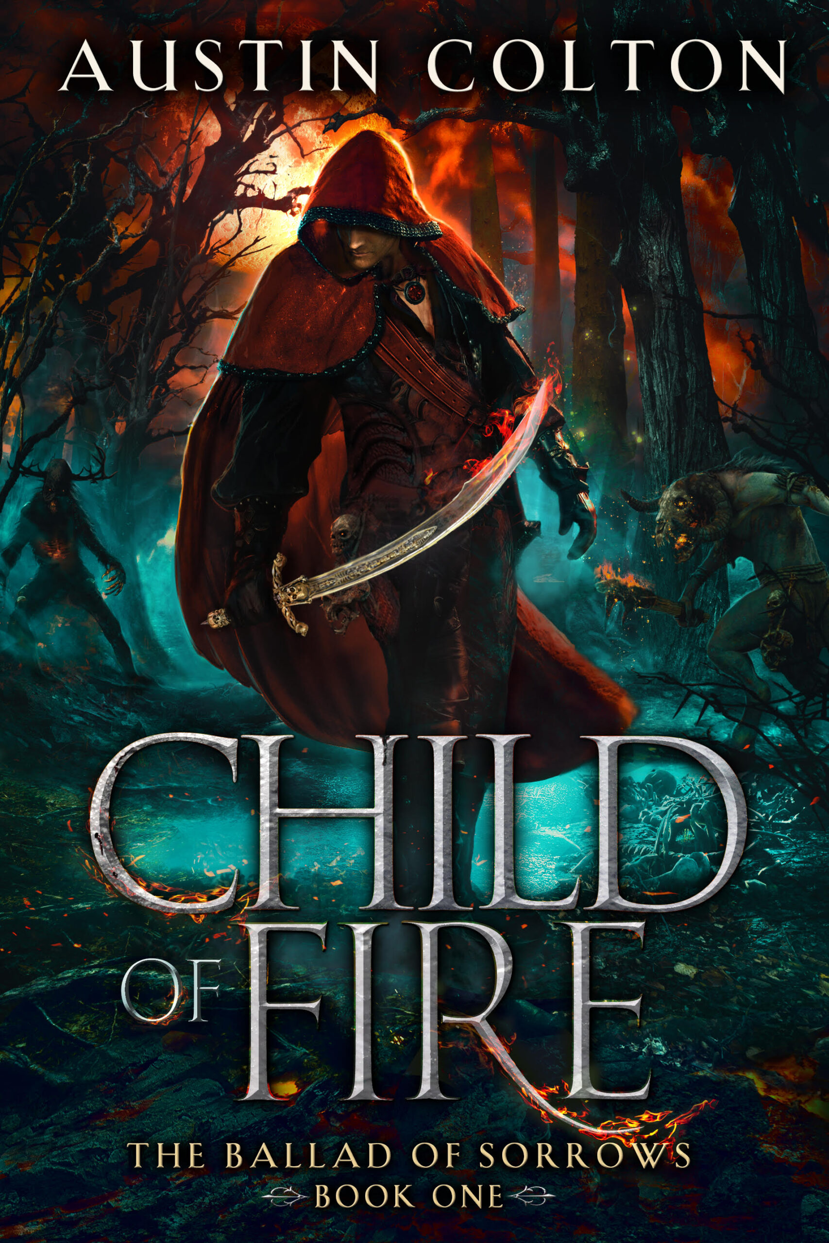 Child of Fire, the Ballad of Sorrows Book One Cover